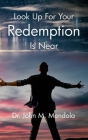 Look Up For Your Redemption Is Near Cover Image