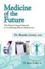 Medicine of the Future By Brandie Gowey, James Carter (Foreword by) Cover Image