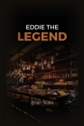 Eddie the Legend By Brian Scala Cover Image