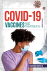 Covid-19 Vaccines and Treatments By Carla Mooney Cover Image