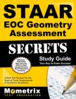 Staar Eoc Geometry Assessment Secrets Study Guide: Staar Test Review for the State of Texas Assessments of Academic Readiness (Mometrix Secrets Study Guides) By Staar Exam Secrets Test Prep (Editor) Cover Image