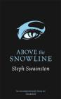 Above the Snowline By Steph Swainston Cover Image