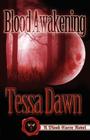 Blood Awakening (Blood Curse) By Tessa Dawn Cover Image