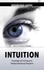 Intuition: Knowledge and Techniques to Develop Extrasensory Perception (Self-Awareness) By Claudia Marchione Camda, Marco Cattaneo Gotam Cover Image