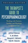 The Therapist's Guide to Psychopharmacology, Revised Edition: Working with Patients, Families, and Physicians to Optimize Care By JoEllen Patterson, PhD, LMFT, A. Ari Albala, MD, Margaret E. McCahill, MD, Todd M. Edwards, PhD, LMFT Cover Image