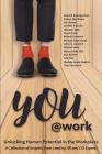 You@Work: Unlocking Human Potential in the Workplace By David R. Baumgartner, Robert (Bo) Brabo, Ann Brown Cover Image