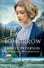 With Each Tomorrow By Tracie Peterson, Kimberley Woodhouse Cover Image