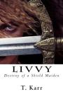 Livvy: Destiny of a Shield Maiden Cover Image