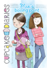Mia's Boiling Point: #10 (Cupcake Diaries) By Coco Simon, Laura Roode (Illustrator) Cover Image