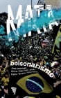 Mata: bolsonarismo By Mirna Wabi-Sabi (Editor), Fabio Teixeira (Photographer) Cover Image
