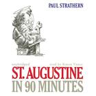St. Augustine in 90 Minutes (Philosophers in 90 Minutes) Cover Image