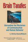 Brain Tangles: Unraveling the Mysteries of Communication and Human Behavior Cover Image