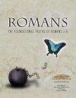 Romans the Foundational Truths of Romans 1-8 Cover Image