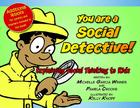 You Are a Social Detective: Explaining Social Thinking to Kids Cover Image