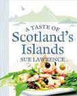 A Taste of Scotland's Islands Cover Image