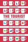 The Tourist: A New Theory of the Leisure Class By Dean MacCannell Cover Image