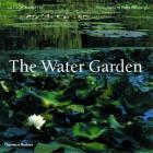 The Water Garden: Styles, Designs and Visions Cover Image