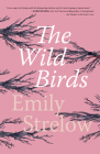 The Wild Birds By Emily Strelow Cover Image