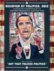 Occupied by Politics, 2012 By Allen Schmertzler Cover Image