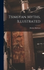 Tsimsyan Myths, Illustrated Cover Image