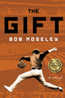 The Gift By Bob Moseley Cover Image