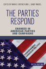 The Parties Respond: Changes in American Parties and Campaigns By Mark D. Brewer Cover Image