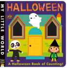 Halloween: A Peek-Through Halloween Book of Counting (My Little World) By Patricia Hegarty, Fhiona Galloway (Illustrator) Cover Image