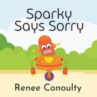 Sparky Says Sorry Cover Image