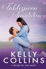 A Tablespoon of Temptation By Kelly Collins Cover Image