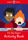 The Big Dipper Activity Book - Ladybird Readers Starter Level 16 By Ladybird Cover Image