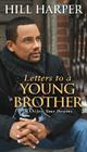 Letters to a Young Brother: Manifest Your Destiny Cover Image