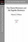 The Chetni Movement and the Yugoslav Resistance By Matteo J. Milazzo Cover Image