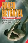 Naked Betrayal By Geno Azevedo Cover Image