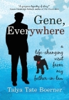 Gene, Everywhere: a life-changing visit from my father-in-law Cover Image