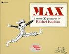 Max By Rachel Isadora, Rachel Isadora (Illustrator) Cover Image
