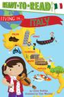 Living in . . . Italy: Ready-to-Read Level 2 (Living in...) By Chloe Perkins, Tom Woolley (Illustrator) Cover Image