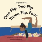 One Flip, Two Flip, Three Flip, Four By Crystel Patterson, Briana Young (Illustrator) Cover Image
