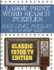 Large Print Word Search Puzzles Easy Level Puzzles 10 X 10 Grid Size: Classic 1970s Television shows edition - Easier than our 20 and 25 grid puzzles- By Mt Lee Cover Image
