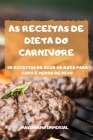 As Receitas de Dieta Do Carnivore By Maximiano Imperial Cover Image