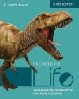 Prehistoric Life: An Examination of the History of Life and Evolution By Joseph Petsche Cover Image