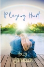 Playing Hurt By Holly Schindler Cover Image