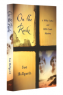 On the Rocks: A Willa Cather and Edith Lewis Mystery By Sue Hallgarth Cover Image
