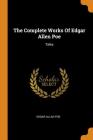 The Complete Works of Edgar Allen Poe: Tales Cover Image