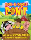 Cock-A-Doodle-Don't By Nintendo Poppins, Remi Bryant (Illustrator) Cover Image