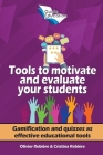 Tools to Motivate and Evaluate Your Students Cover Image