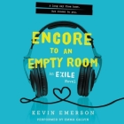 Encore to an Empty Room Lib/E: An Exile Novel Cover Image