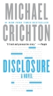 Disclosure: A Novel By Michael Crichton Cover Image
