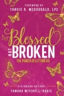 Blessed Not Broken: The Power of Letting Go Cover Image