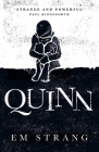 Quinn: 'Hypnotically beautiful' - Mark Haddon, author of The Curious Incident of the Dog in the Nighttime Cover Image