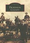 Dickenson County (Images of America) By Victoria L. Osborne, Ralph Stanley (Foreword by) Cover Image